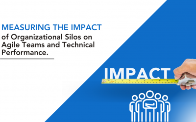 Measuring the Impact of Organizational Silos on Agile Teams and Technical Performance