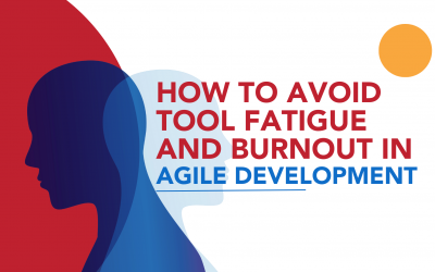 How To Avoid Tool Fatigue And Burnout In Agile Development